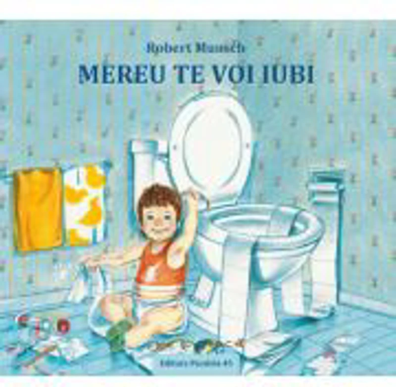 Mereu te voi iubi - Robert Munsch