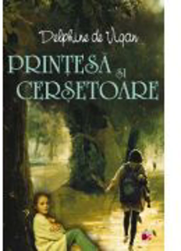 PRINTESA SI CERSETOARE - Delphine de Vigan