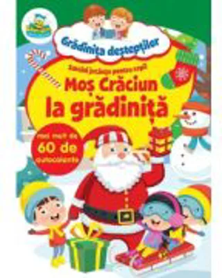 Mos Craciun la gradinita: Sarcini jucause pentru copii. 60 de autocolante