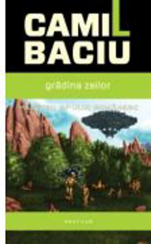 Gradina zeilor - Camil Baciu