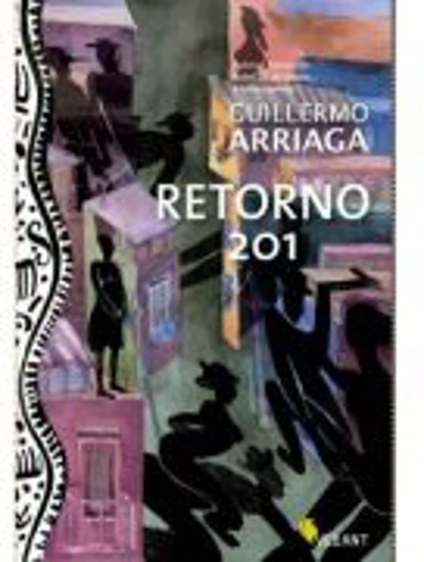 Retorno 201 - Guillermo Arriaga