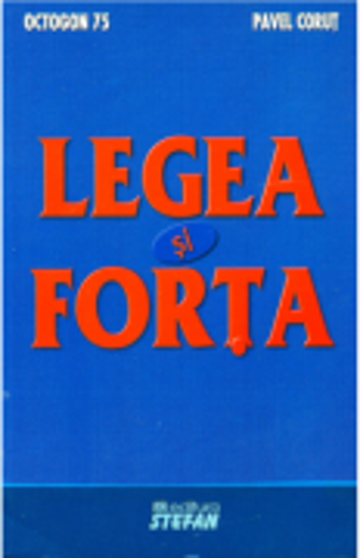 Legea si forta - Pavel Corut
