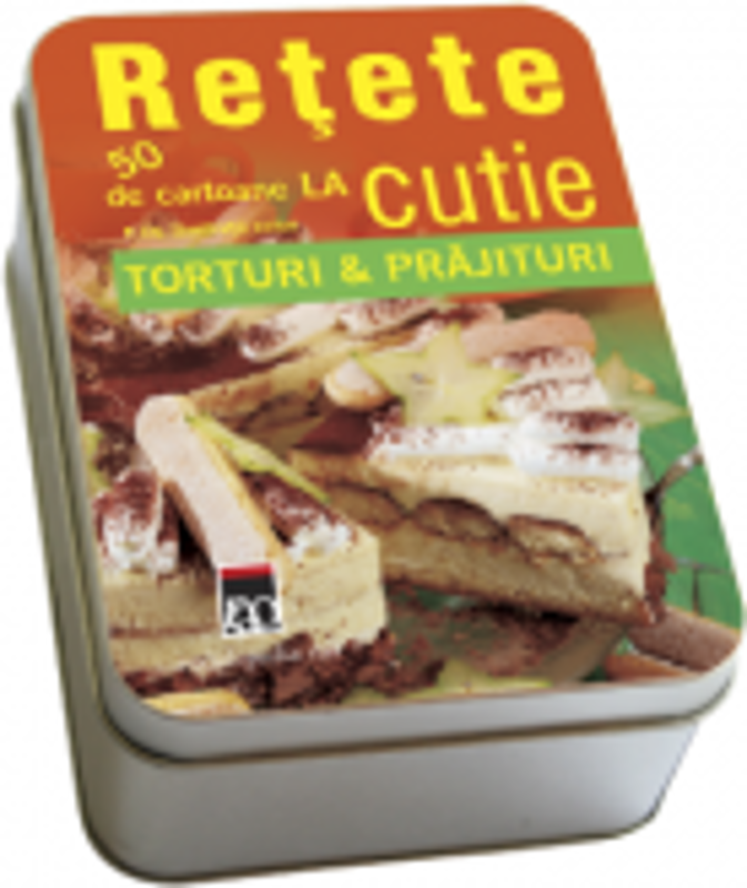 Retete la cutie. Torturi si Prajituri