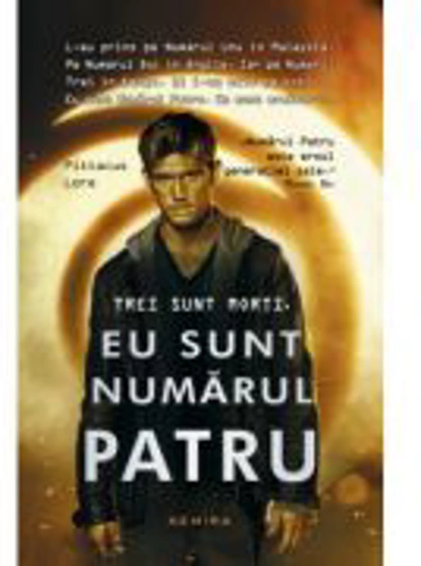 Eu sunt numarul patru (paperback) - Pittacus Lore