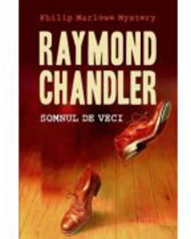 Somnul de veci - Raymond Chandler