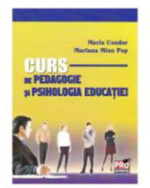 Curs de pedagogie si psihologia educatiei - Maria Condor, Mariana Mion Pop