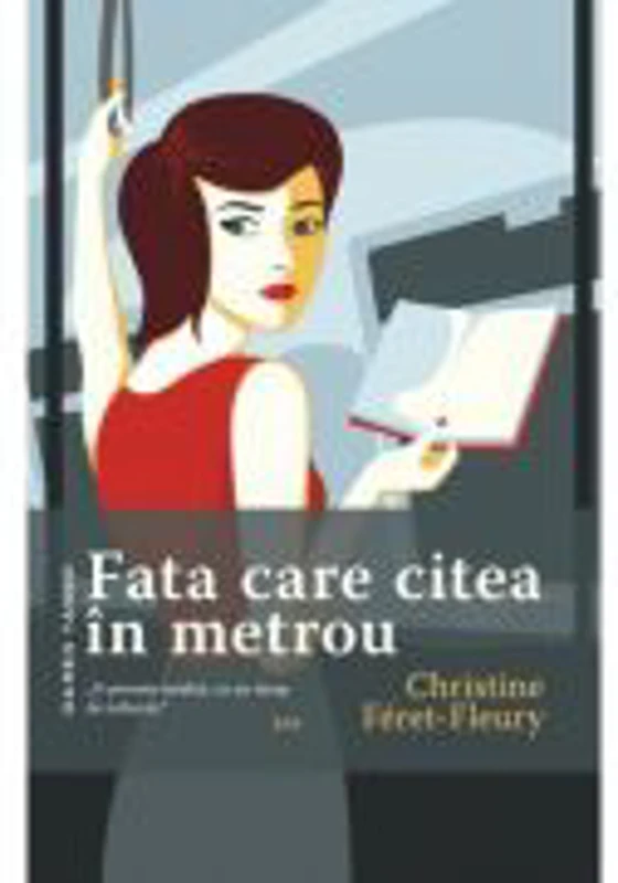 Fata care citea in metrou - Christine Féret-Fleury