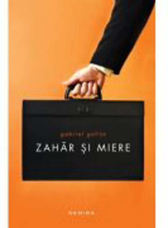 Zahar si miere (paperback) - Gabriel Gafita