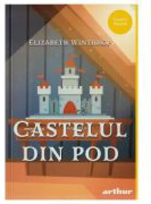 Castelul din pod. Paperback - Elizabeth Winthrop