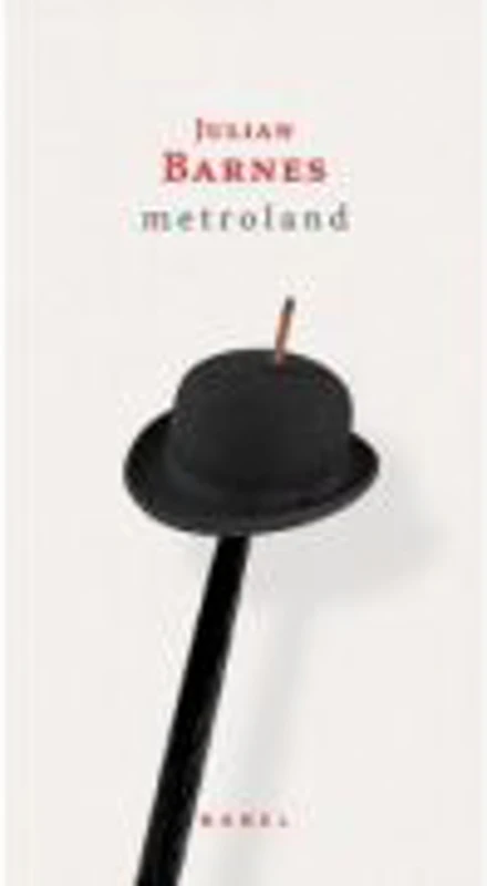 Metroland - Julian Barnes. Una dintre cele mai bune cronici ale vietii de adolescent in Anglia