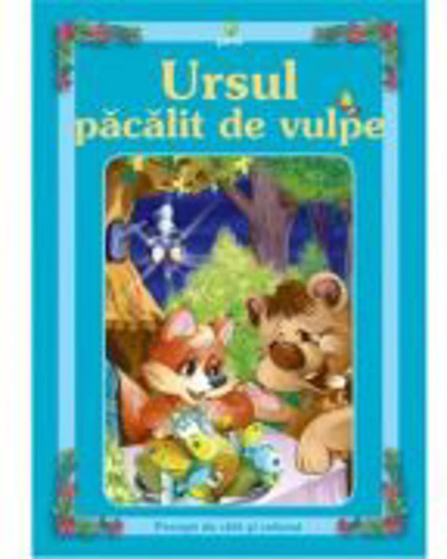 Povesti de citit si colorat - Ursul pacalit de vulpe
