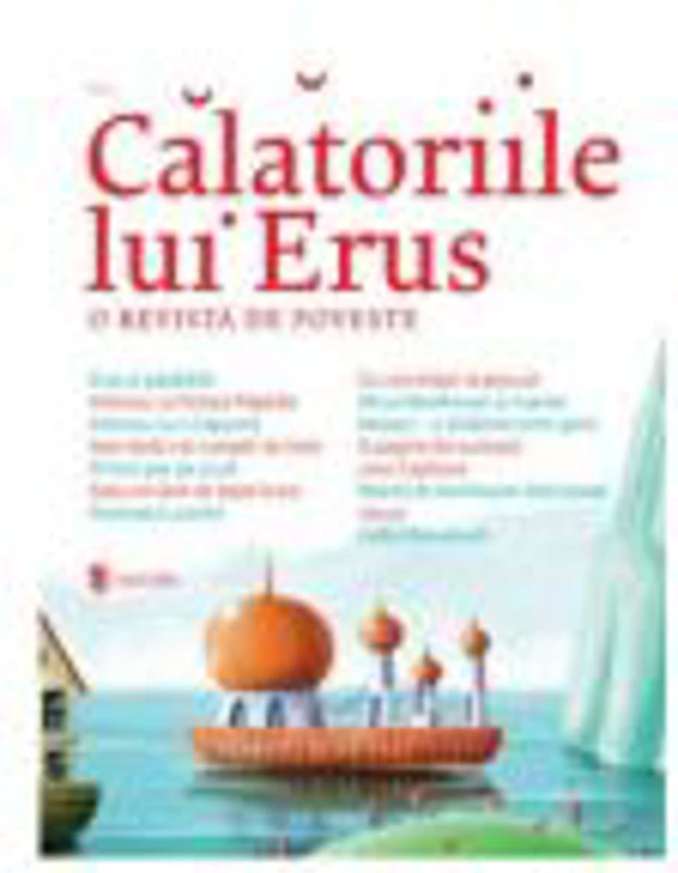 Calatoriile lui Erus. O revista de poveste. Numarul 2 - Alec Blenche