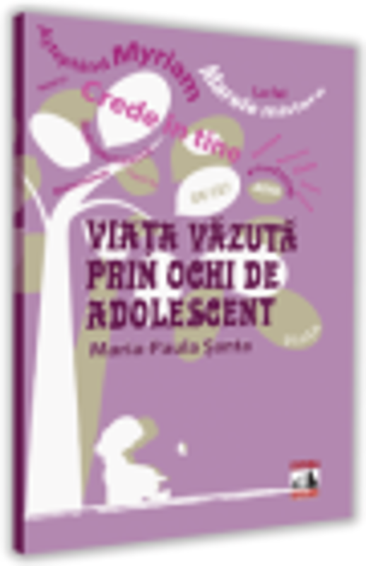 Viata vazuta prin ochii unei adolescente - Maria-Paula Santa
