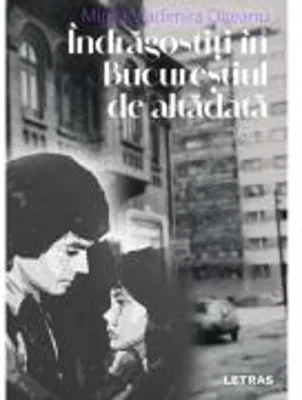 Indragostiti in Bucurestiul de altadata Vol. 3 - Mirela Vladimira Olteanu