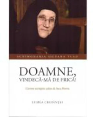 Doamne, vindeca-ma de frica!