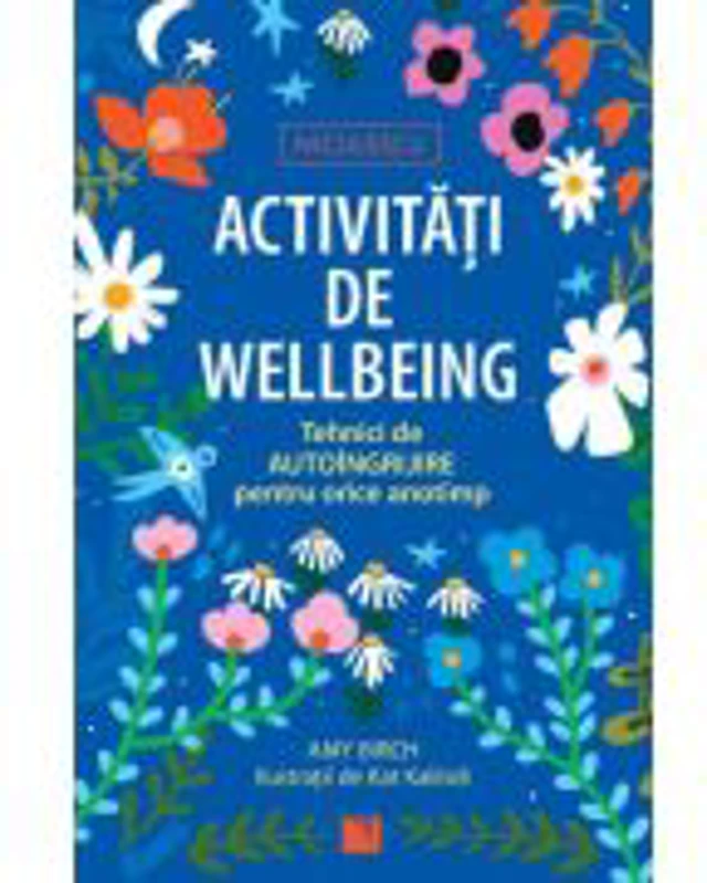 Activitati de wellbeing. Tehnici de autoingrijire pentru orice anotimp - Amy Birch