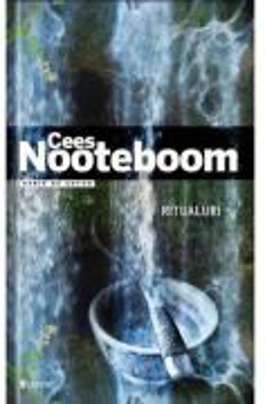 Ritualuri - Cees Nooteboom