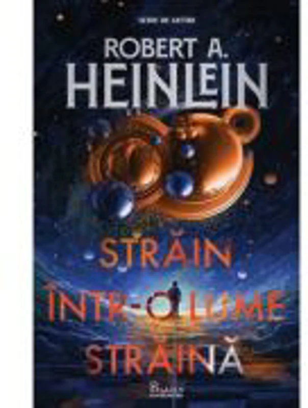 Strain intr-o lume straina - Robert Heinlein