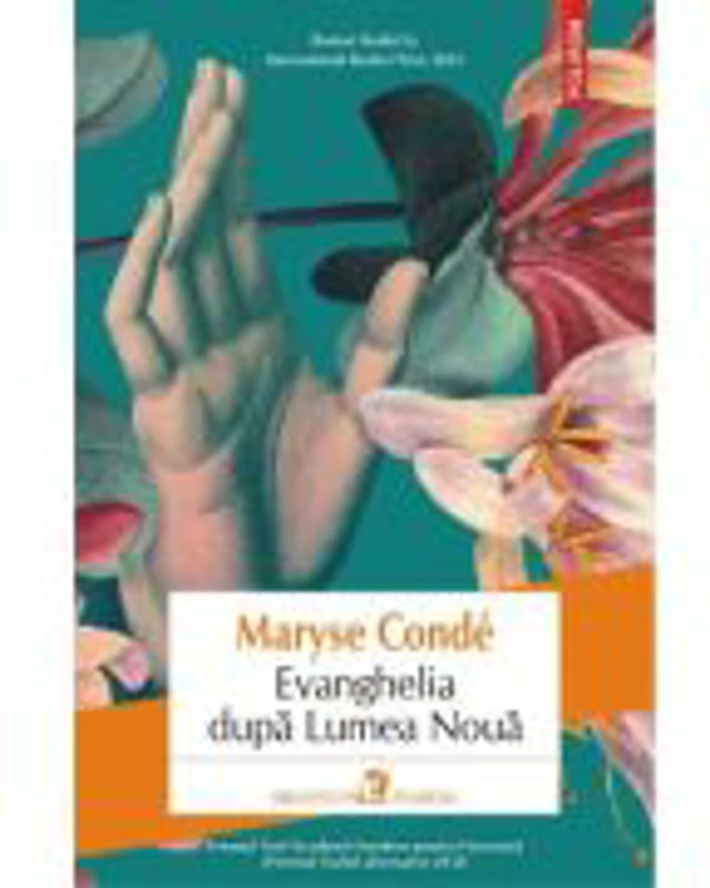 Evanghelia dupa Lumea Noua - Maryse Conde