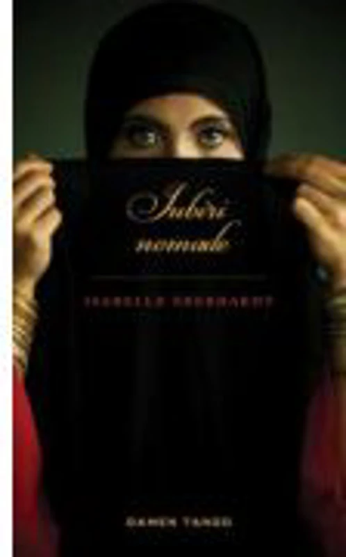 Iubiri nomade (paperback) - Isabelle Eberhardt