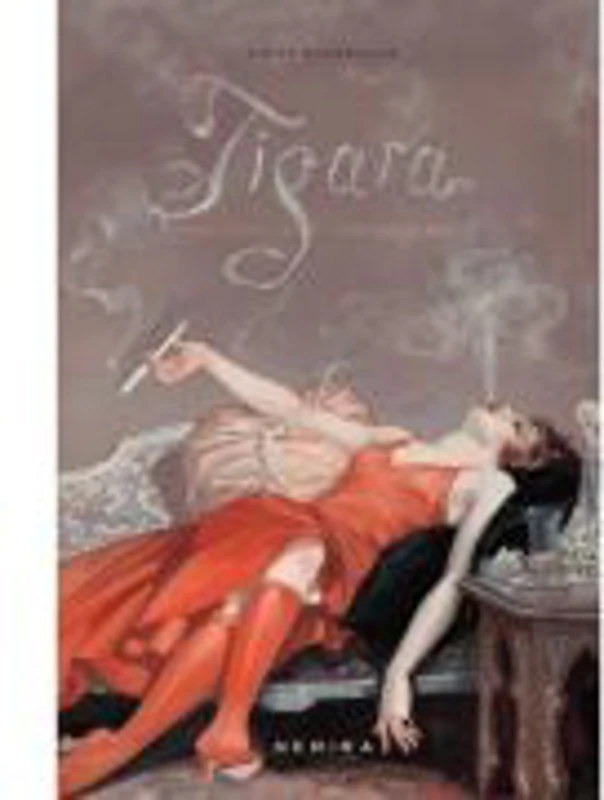 Tigara. Povestea unei seducatoare - Didier Nourisson