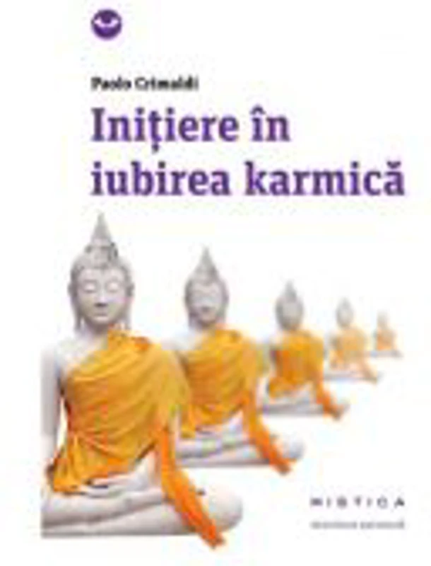 Initiere in iubirea karmica - Paolo Crimaldi
