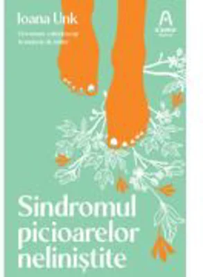Sindromul picioarelor nelinistite - Ioana Unk
