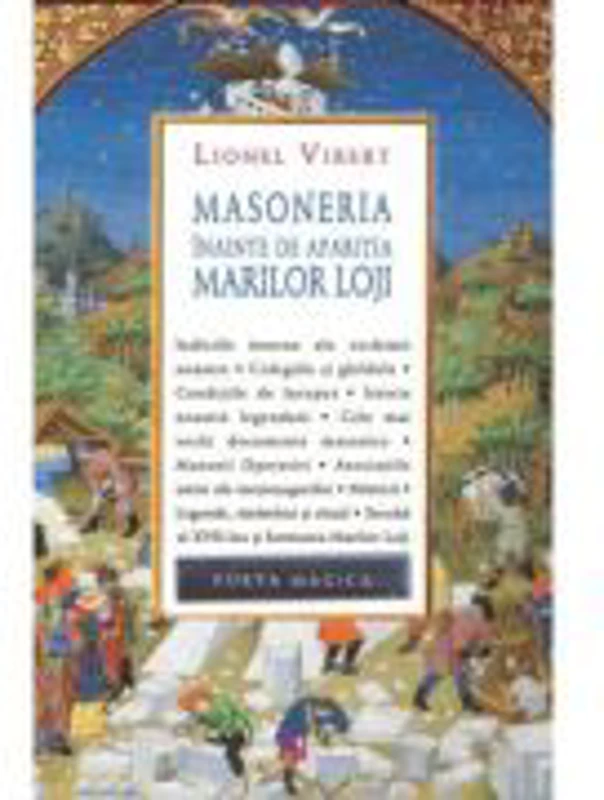 Masoneria inainte de aparitia Marilor Loji - Lionel Vibert