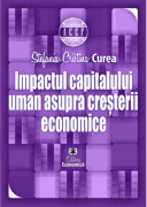 Impactul capitalului uman asupra cresterii economice - Stefania-Cristina Curea