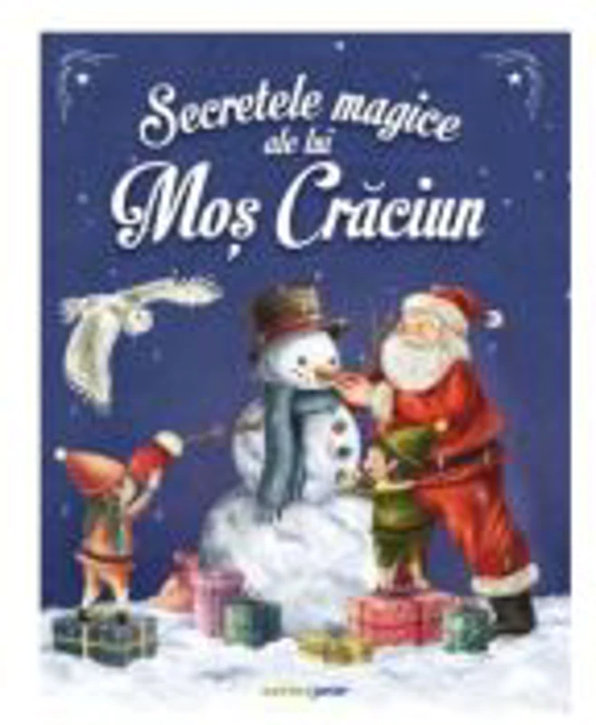 Secretele magice ale lui Mos Craciun - Emmanuelle Lepetit