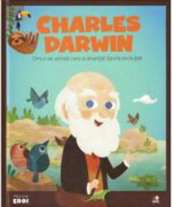 Micii mei eroi. Charles Darwin - Javier Alonso Lopez
