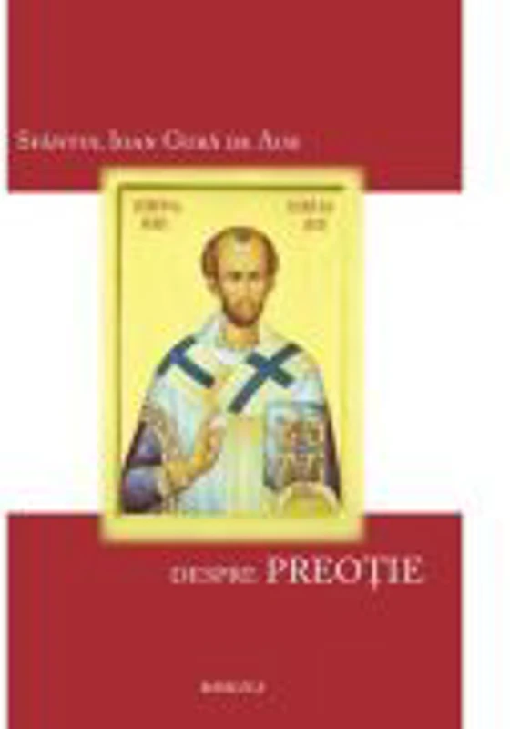 Despre Preotie - Sfantul Ioan Gura de Aur