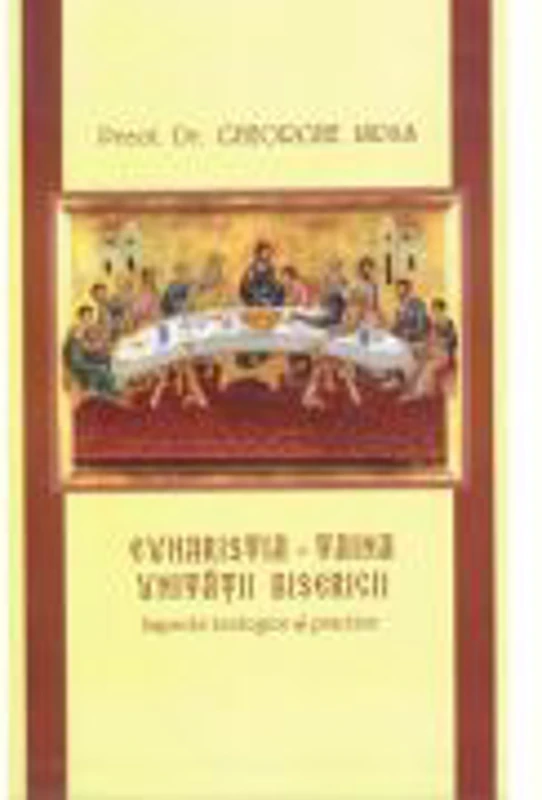 Euharistia - Pr. dr. Gheorghe Ispas