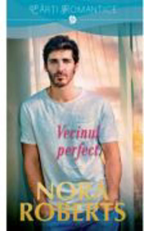 Vecinul perfect - Nora Roberts