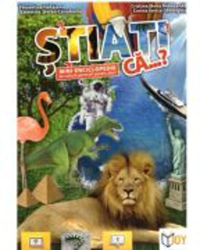 Stiati ca...? Mini-enciclopedie de cultura generala pentru elevi - Valentina Stefan-Caradeanu