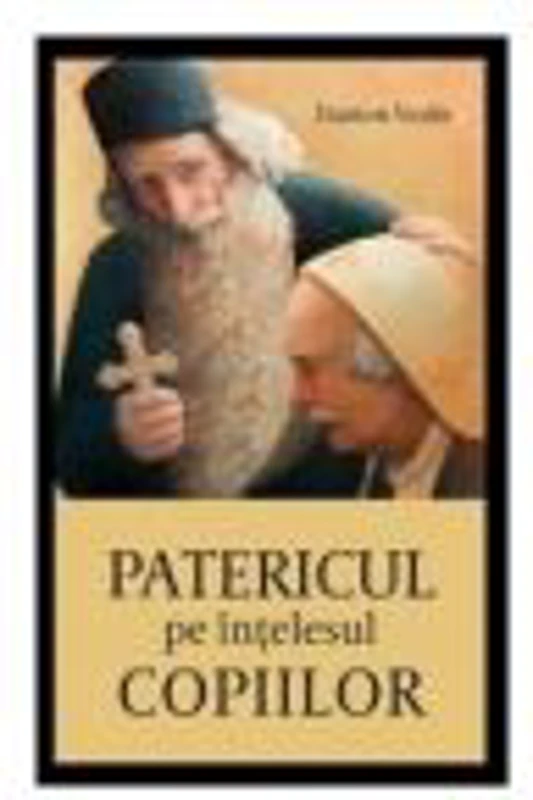 Patericul pe intelesul copiilor - Danion Vasile
