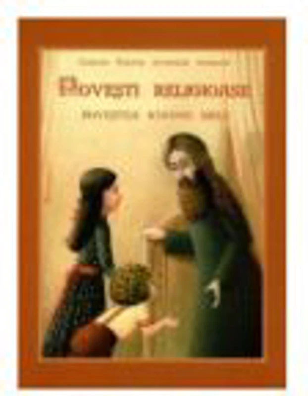 Povesti religioase. Povestea icoanei mele - Danion Vasile