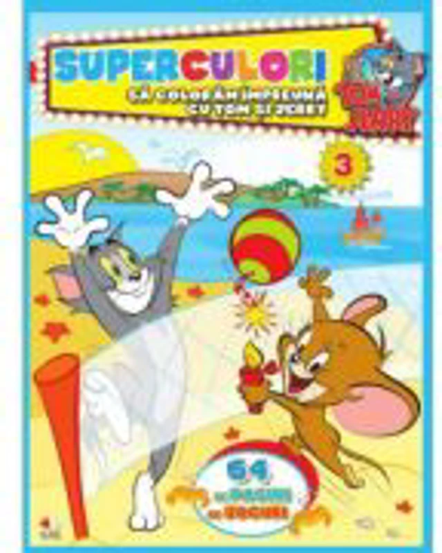Tom &amp; Jerry. Superculori. Sa coloram impreuna cu Tom si Jerry, volumul 3