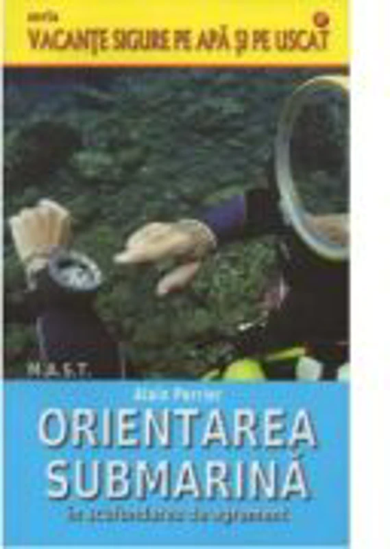 Orientarea submarina in scufundarea de agrement - Alain Perrier