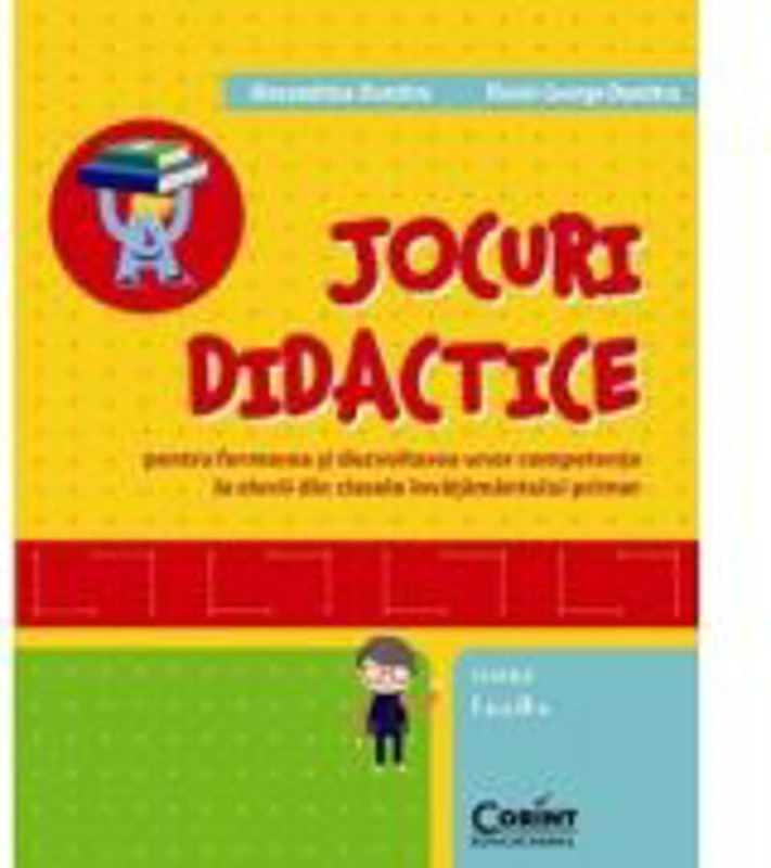 Jocuri didactice pentru clasele 1-2 - Alexandrina Dumitru