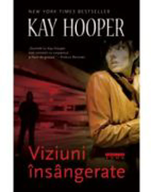 Viziuni Insangerate - Kay Hooper