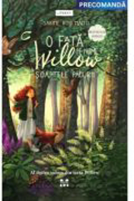O fata pe nume Willow: soaptele padurii (seria Willow, vol. 2) - Sabine Bohlmann