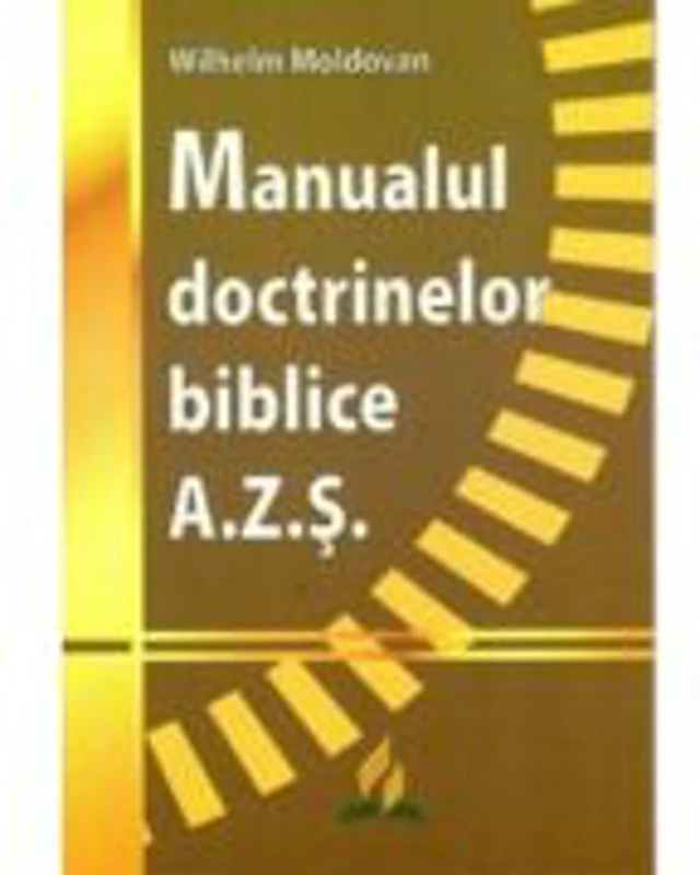 Manualul doctrinelor biblice AZS - Wilhelm Moldovan