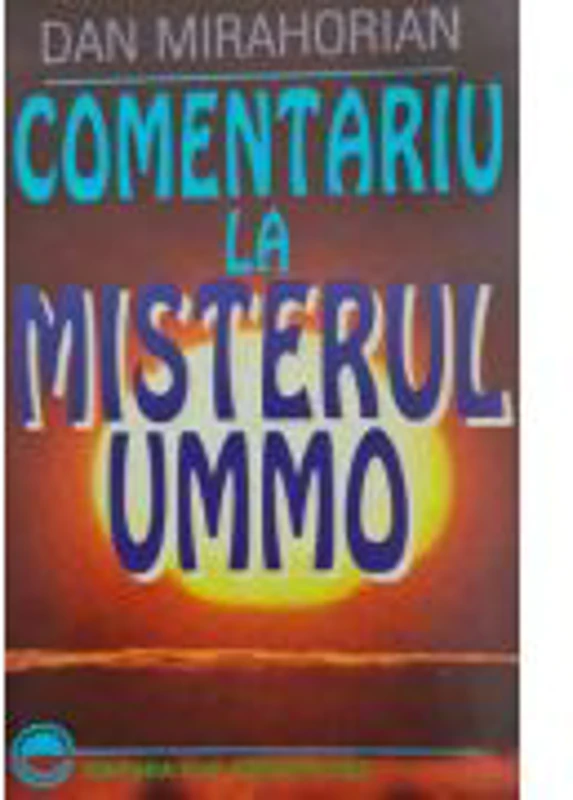 Comentariu la misterul Ummo - Dan Mirahorian