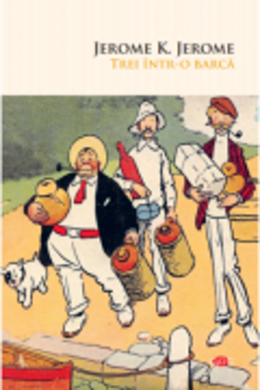 Trei intr-o barca - Jerome K. Jerome