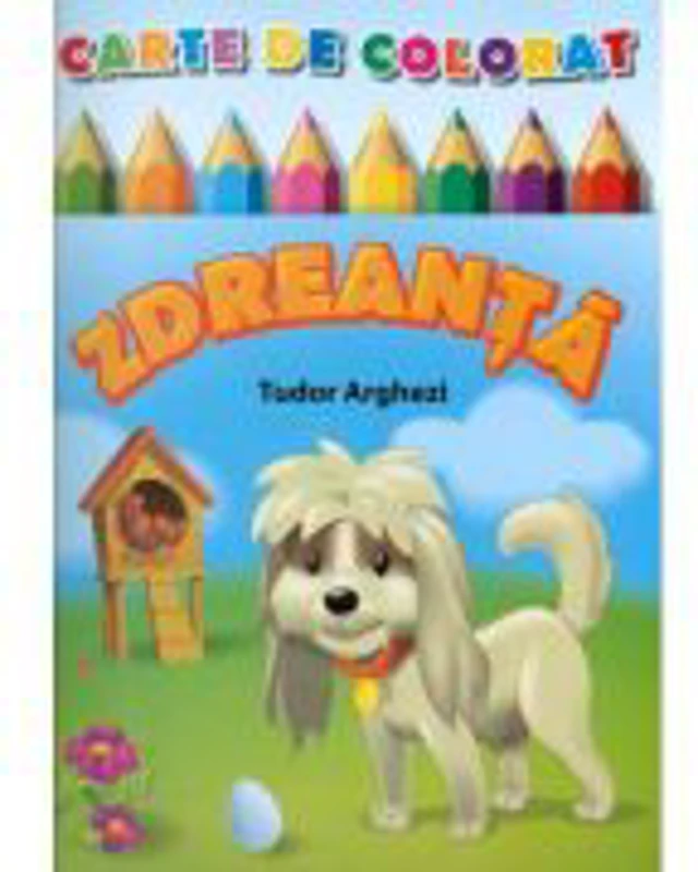Zdreanta. Carte de colorat - Tudor Arghezi