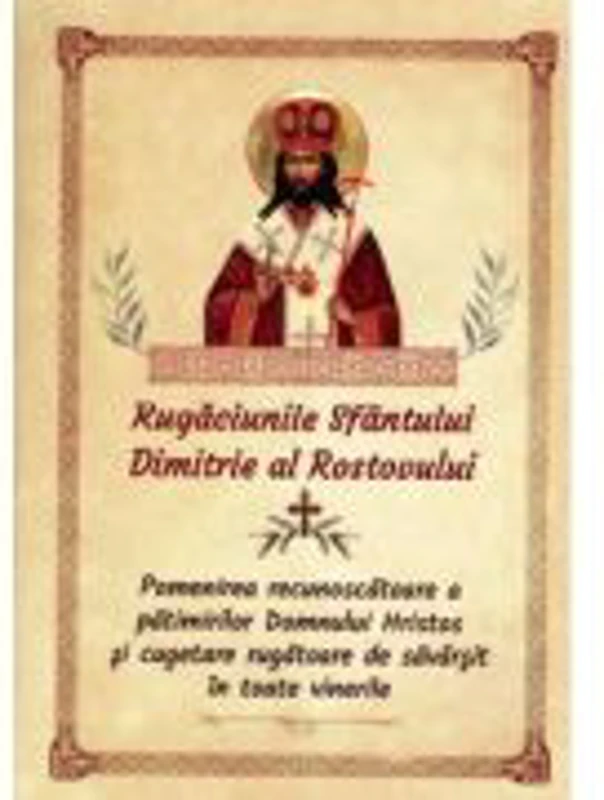 Rugaciunile Sfantului Dimitrie al Rostovului