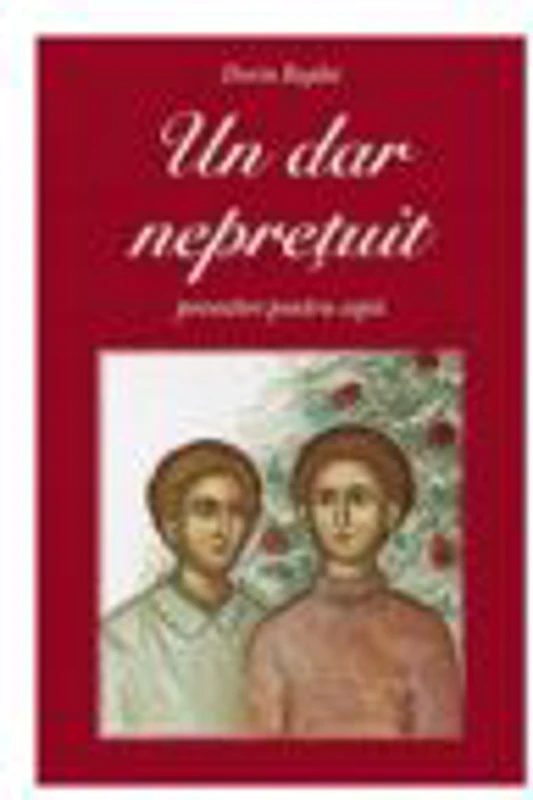 Un dar nepretuit - povestire pentru copii - Dorin Bujdei