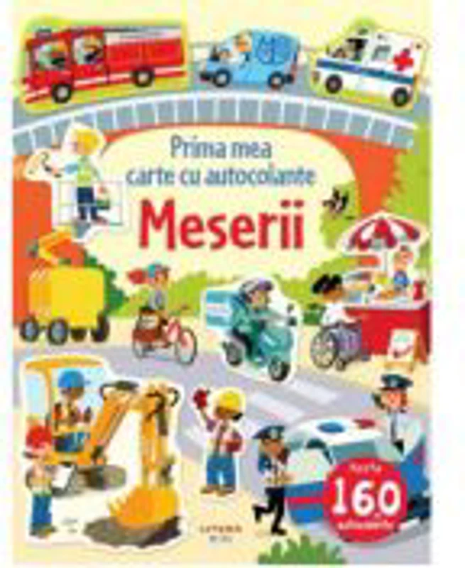 Meserii. Prima mea carte cu autocolante