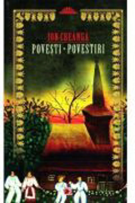 Povesti, povestiri - Ion Creanga